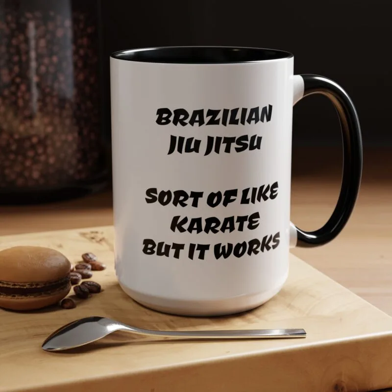 Brazilian Jiu Jitsu - BJJ |  Sort Of Like Karate But It Works Two-Tone Coffee Mugs